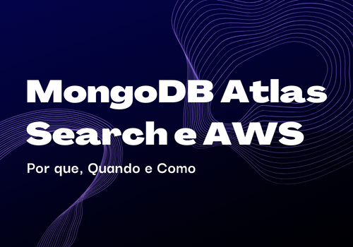 MongoDB Atlas Search e AWS